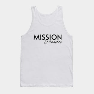 Mission Possible Tank Top